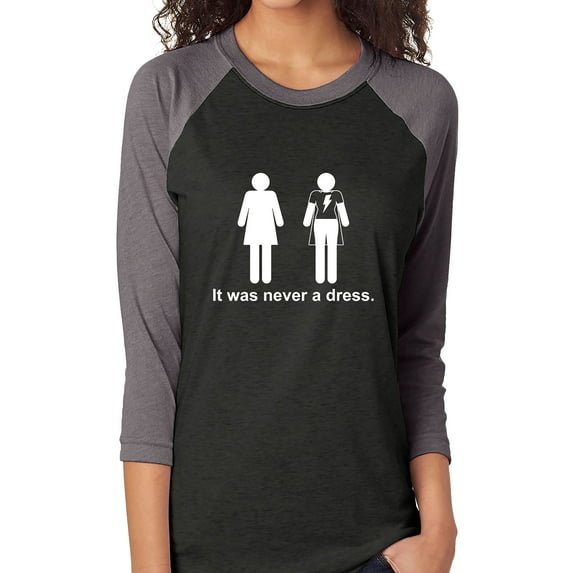 It was never a dress. Unisex 3/4 Sleeve Baseball Raglan Tee