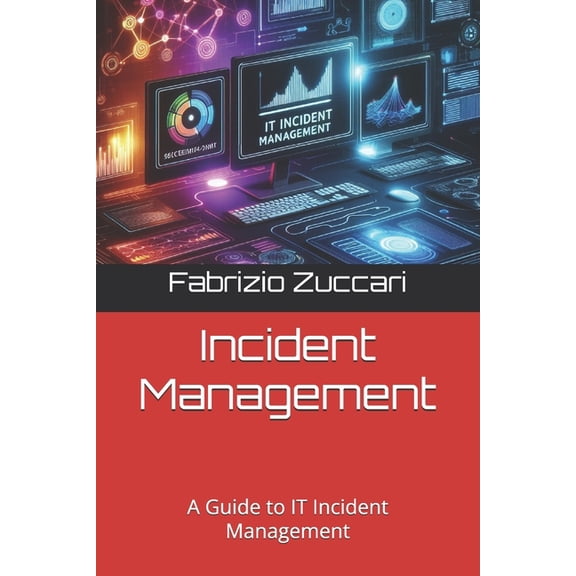 It4nonit Incident Management: A Guide to IT Incident Management, (Paperback)