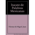 thumbnail image 1 of Pre-Owned Itacate De Palabras Mexicanas (Spanish Edition) (Hardcover) 9703700942 9789703700943, 1 of 1