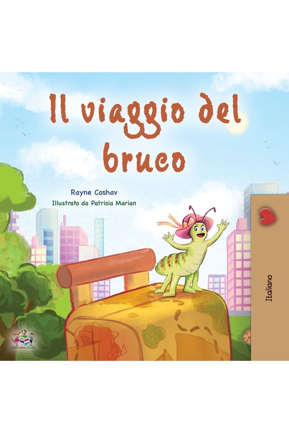 Italian Bedtime Collection The Traveling Caterpillar (Italian Book for Kids), (Paperback)