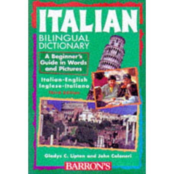 Pre-Owned Italian Bilingual Dictionary: A Beginner's Guide in Words and Pictures (Beginning Bilingual Dictionaries) (English and Italian Edition) (Paperback) 0764102826 9780764102820