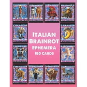 Italian Brainrot Ephemera Unleash 180 Meme-Charged Cards Italys Absurd Brainrot Bonanza!, Paperback