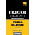 thumbnail image 1 of Italian Collection: Vocabolario Italiano-Bielorusso per studio autodidattico - 5000 parole (Paperback), 1 of 1