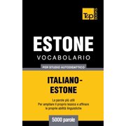 Italian Collection Vocabolario Italiano-Estone per studio autodidattico - 5000 parole Paperback