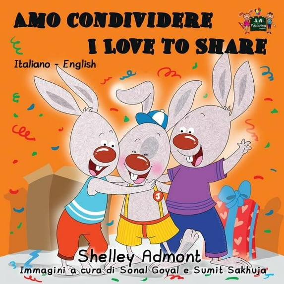 Italian English Bilingual Collection Amo condividere I Love to Share: Italian English Bilingual Edition, (Paperback)