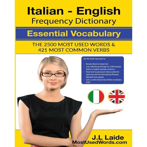 Italian English Frequency Dictionary - Essential Vocabulary: 2500 Most Used Words & 421 Most Common Verbs (Paperback)