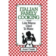thumbnail image 1 of Pre-Owned Italian Family Cooking: Like Mamma Used to Make: A Cookbook Paperback, 1 of 1
