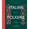 thumbnail image 1 of Italian Folklore: Rituals, Celebrations, and Ancient Traditions, (Hardcover), 1 of 1