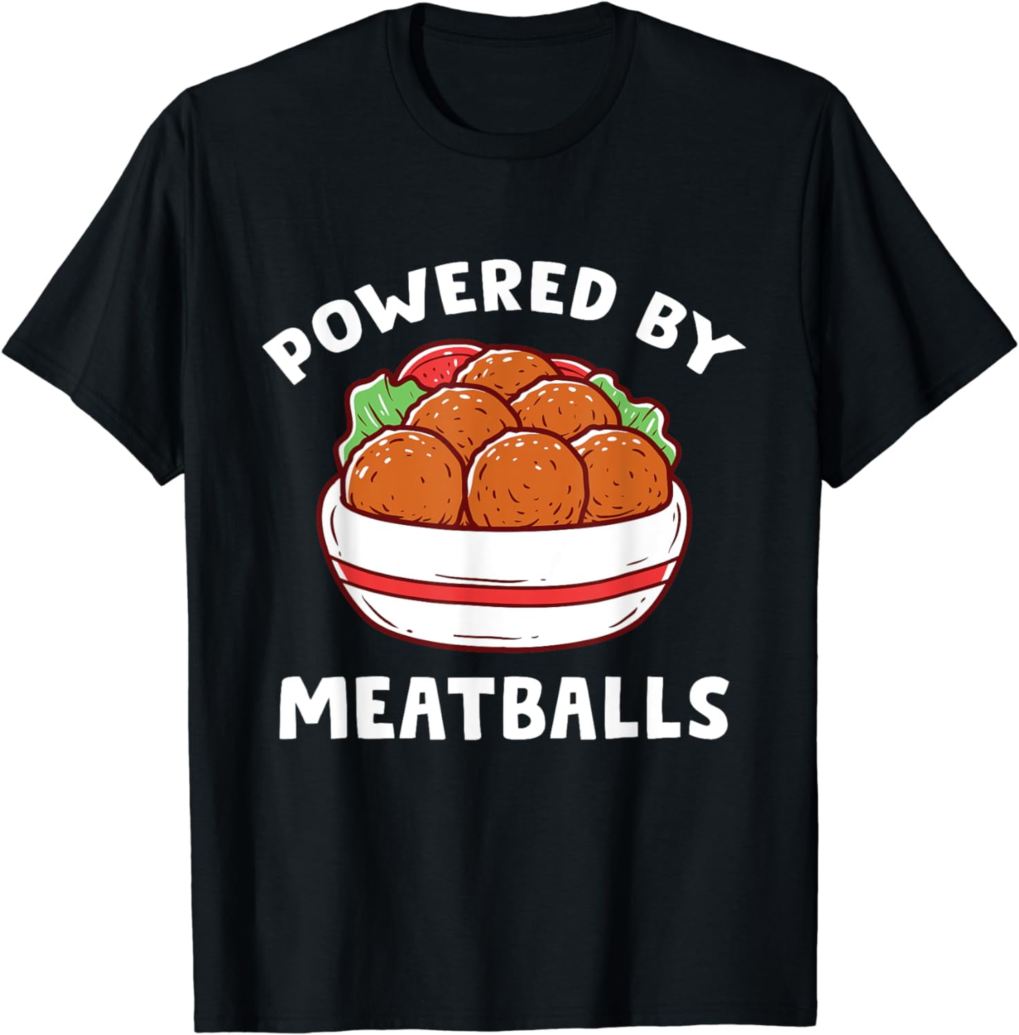Italian Food Meatball Powered By Meatballs TShirt