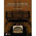 thumbnail image 1 of Italian Ironwork: Medieval, Renaissance, Baroque, Neo-Classical (Hardcover), 1 of 4
