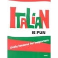 thumbnail image 1 of Pre-Owned Italian Is Fun: Lively Lessons for Beginners, Book 1 (English and Italian Edition) (Paperback) 0877205973 9780877205975, 1 of 1