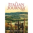 thumbnail image 1 of Italian Journeys An Italian Journey: A Harvest of Revelations in the Olive Groves of Tuscany, Book 1, (Hardcover), 1 of 1