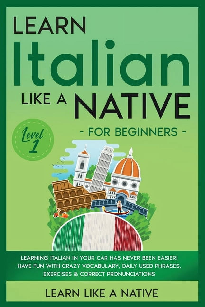 Italian Language Lessons Learn Italian Like a Native for Beginners ...