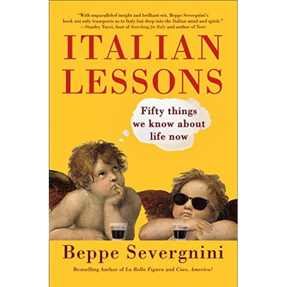 Pre-Owned Italian Lessons: Fifty Things We Know about Life Now (Paperback) 0593315634 9780593315637
