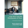 thumbnail image 1 of Italian Modernities: Luigi Ghirri and the Photography of Place: Interdisciplinary Perspectives (Paperback), 1 of 1