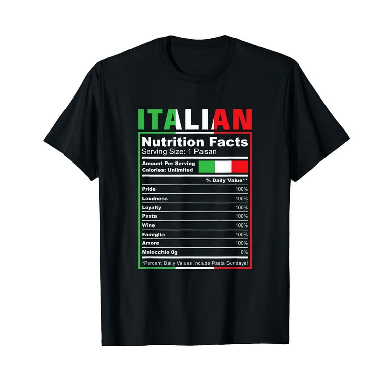 Italian Nutrition Facts T Shirt Italian Nutrition Facts T Shirt