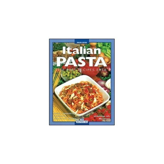 Pre-Owned Italian Pasta: The Best Recipes Ever, 9788847603202, 884760320X, Paperback,