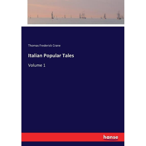 Italian Popular Tales: Volume 1, (Paperback)