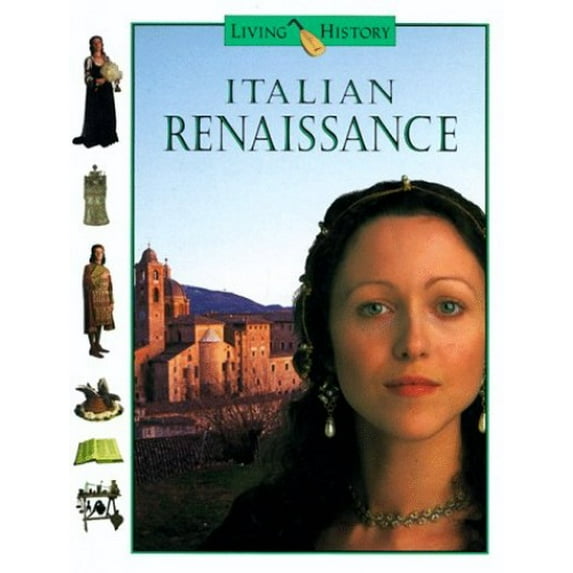 Pre-Owned Italian Renaissance (Living History), 9780152000882, 0152000887, Hardcover,