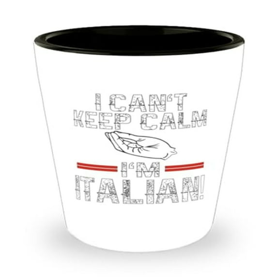 Can't Keep Calm I'm Italian Shot Glass, 1.5oz Mini Glassware for Heritage Celebrations, Unique Gift, Sturdy Barware
