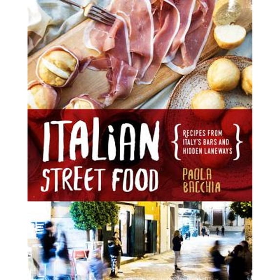 Pre-Owned Italian Street Food: Recipes from Italy's Bars and Hidden Laneways (Hardcover) 1925418189 9781925418187