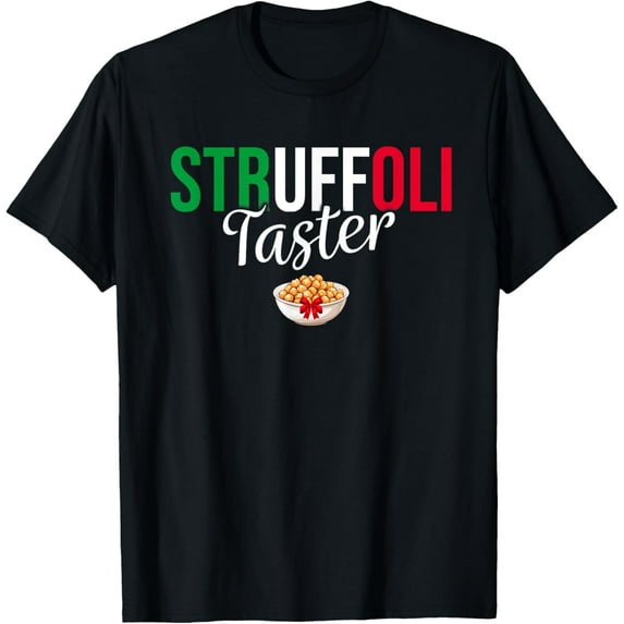 Italian Struffoli Taster Traditional Itaty Christmas Dinner T-Shirt men and women can wear, black, white, gifts