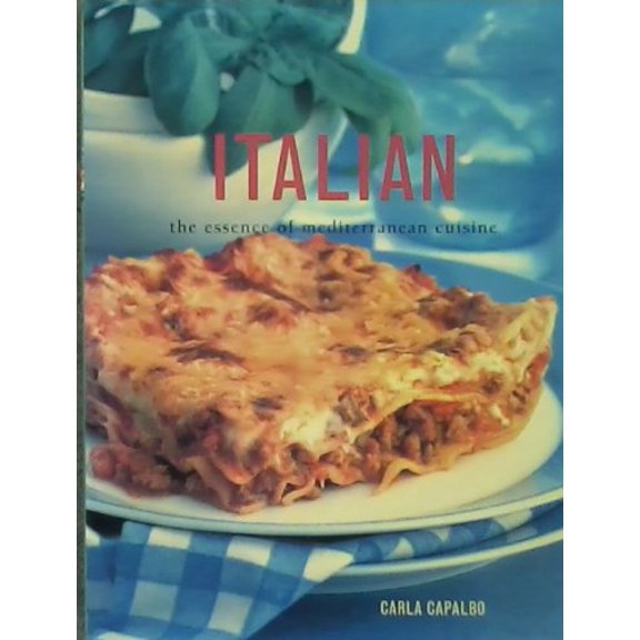 Pre-Owned Italian - The Essence Of Mediterranean Cuisine (Paperback) 1844772829 9781844772827