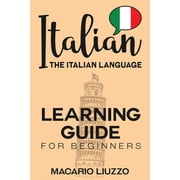 Italian The Italian Language Learning Guide for Beginners Paperback