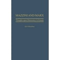 thumbnail image 1 of Italian and Italian American Studies Mazzini and Marx: Thoughts Upon Democracy in Europe, (Hardcover), 1 of 1