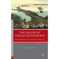 thumbnail image 1 of Italian and Italian American Studies The Failure of Italian Nationhood: The Geopolitics of a Troubled Identity, (Hardcover), 1 of 1