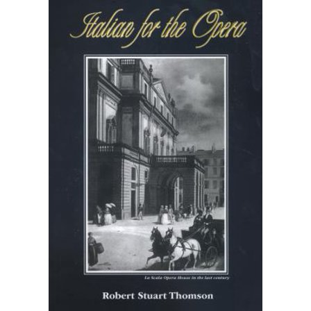 Pre-Owned Italian for the Opera (Paperback) 0969677405 9780969677406