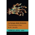 thumbnail image 1 of Italiano English La Zampa della Scimmia / The Monkey's Paw: Tranzlaty Italiano English, (Paperback), 1 of 1