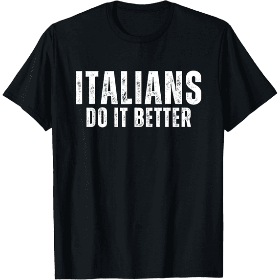 Italians Do It Better Italy Funny Vintage Mens T-Shirt