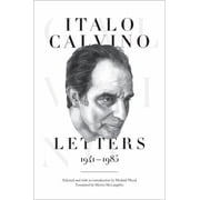 Italo Calvino Letters, 1941-1985 - Updated Edition, Paperback