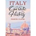 thumbnail image 1 of Italy: An Operatic History, (Paperback), 1 of 1