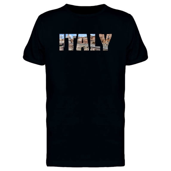 Italy Cool Travel Lovers Quote T-Shirt Men -Image by Shutterstock, Male x-Large