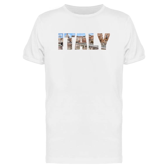Italy Cool Travel Lovers Quote T-Shirt Men -Image by Shutterstock, Male x-Large