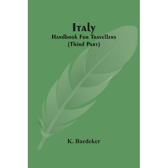 Italy; Handbook For Travellers (Third Part), (Paperback)