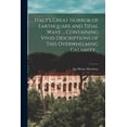 thumbnail image 1 of Italy's Great Horror of Earthquake and Tidal Wave ... Containing Vivid Descriptions of This Overwhelming Calamity .., (Paperback), 1 of 1