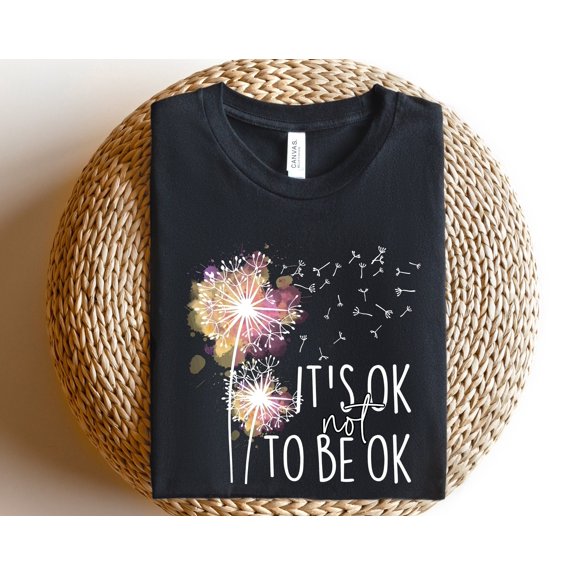 Itamp39s Ok Not To Be Ok Shirt Itamp39s Okey Not To Be Okey Tshirt Inspirational Shirt Men