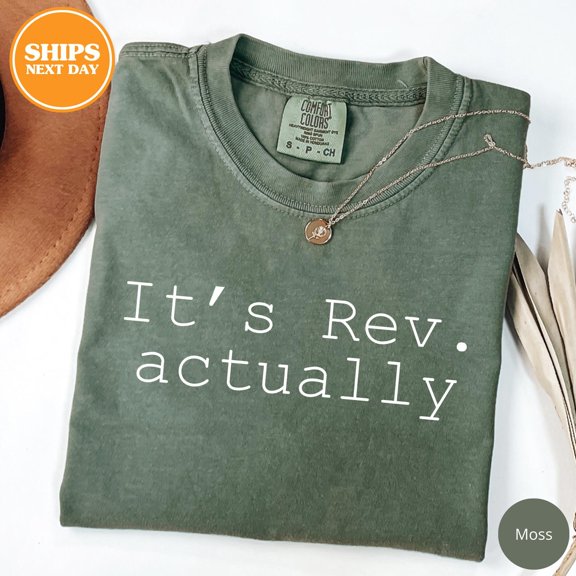 Itamp39s Rev Actually Shirt Ordinator Gift Pastor Tee