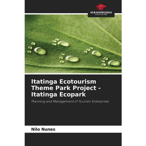 Itatinga Ecotourism Theme Park Project - Itatinga Ecopark, (Paperback)