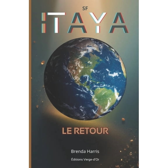 Itaya: Le retour (Roman de Science-Fiction), (Paperback)