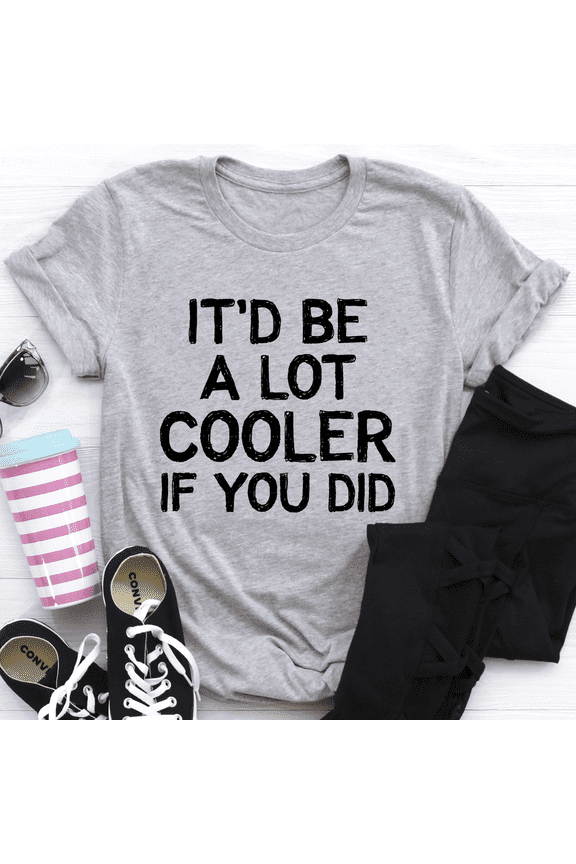 Itd Be A Lot Cooler If You Did Tee Black Heather S Peachy Sunday T-Shirt