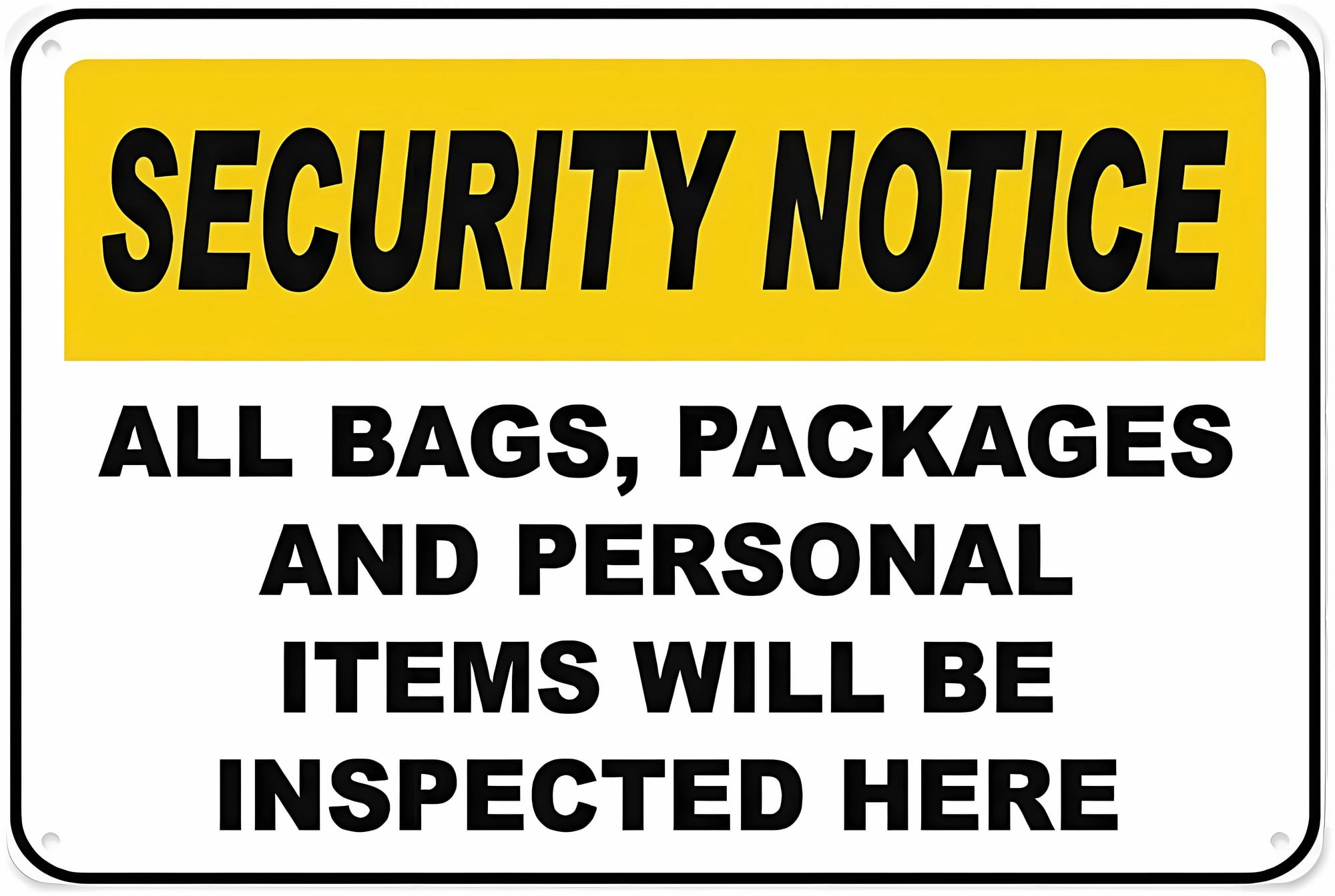 To Be Inpsected Sign Items Will Be Inspected Here Sign - 8