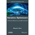 thumbnail image 1 of Iterative Optimizers: Difficulty Measures and Benchmarks (Hardcover), 1 of 1