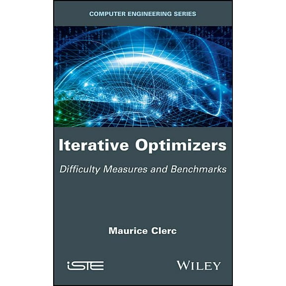 Iterative Optimizers: Difficulty Measures and Benchmarks (Hardcover)