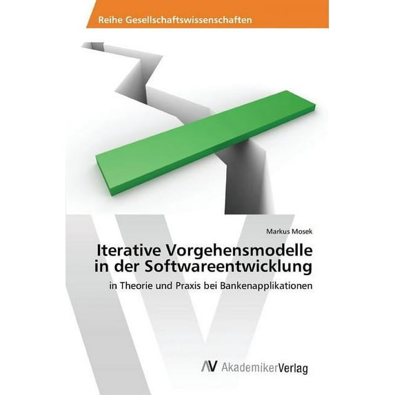 Iterative Vorgehensmodelle in der Softwareentwicklung (Paperback)