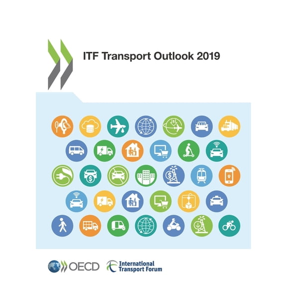 Itf Transport Outlook ITF Transport Outlook 2019, (Paperback)