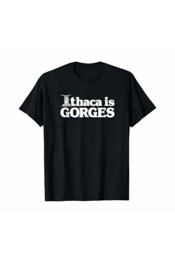 Ithaca Is Gorges T-Shirt